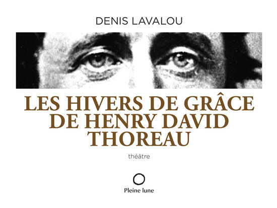 Les Hivers de grâce de Henry David Thoreau